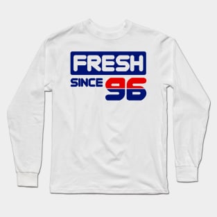 Fresh Since 96 Long Sleeve T-Shirt